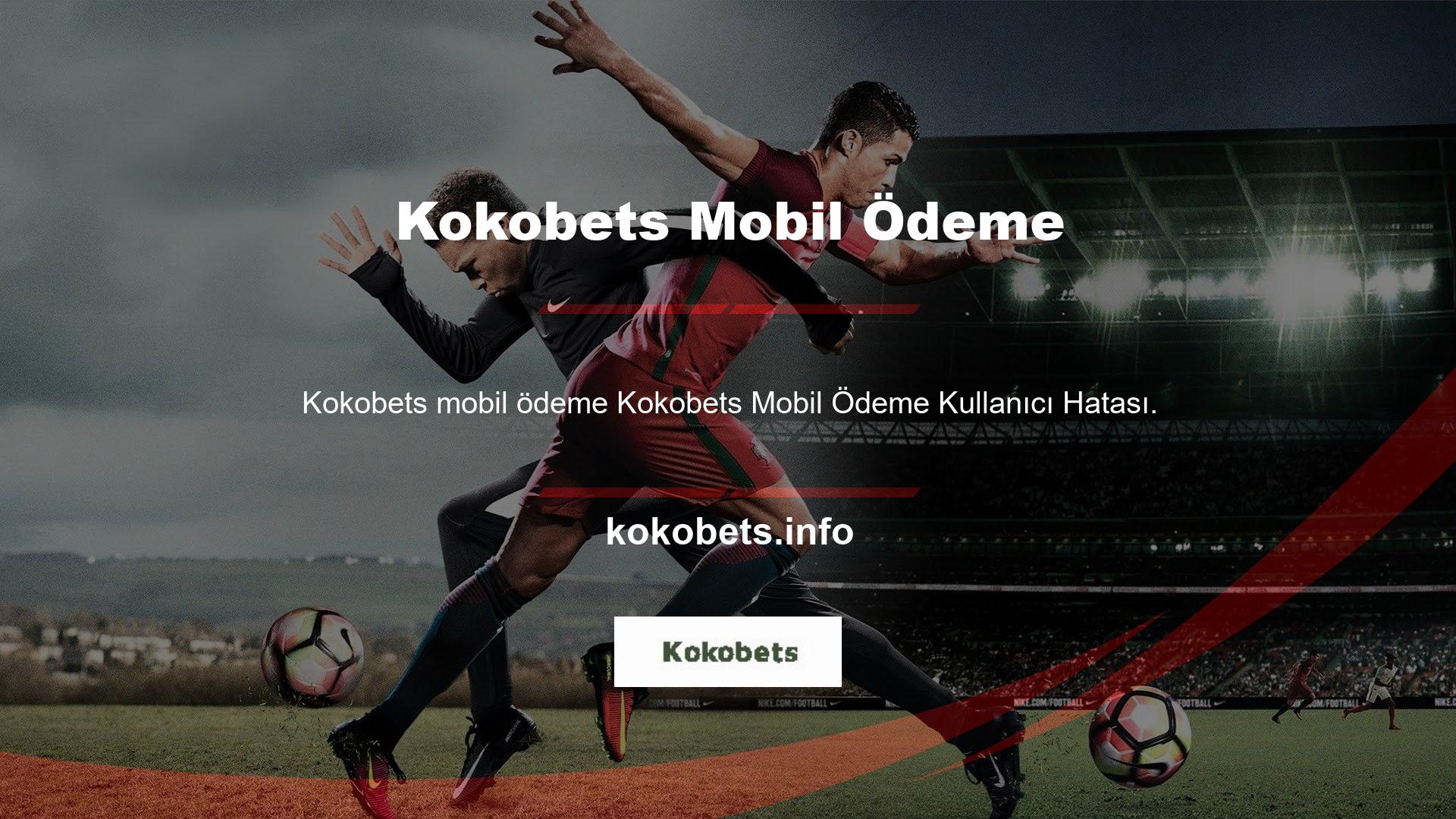 Mobil ödeme Kokobets Mobile Ödeme Kullanıcı Hata Bahis Sitesi'nden bahsedildiğinde akla gelen ilk adres